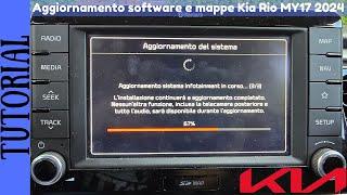 TUTORIAL - Aggiornamento firmware e mappe agosto 2024 su una Kia Rio YB 4ª serie del 2017