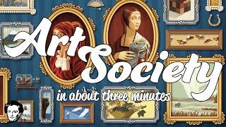 Art Society in about 3 minutes