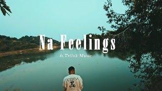 Na Feelings - DaKrish ft. Trilok Music | OFFICIAL MUSIC VIDEO | TELUGU RAP