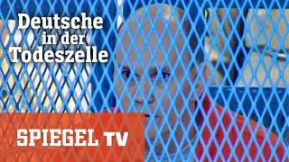 Deutsche in der Todeszelle | SPIEGEL TV Classics