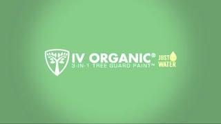 IV Organic 3-In-1 Tree Guard Paint | Organic Paint | 30-Second Commercial