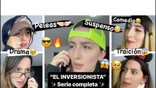 Serie completa “EL INVERSIONISTA” TODOS LOS CAPÍTULOS DE TIKTOK/Leidys Sotolongo