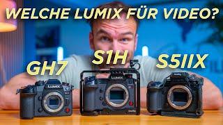 Welche LUMIX KAMERA eignet sich am besten für VIDEO? S1H, S5 II X oder GH7?