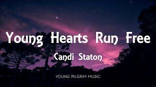 Candi Staton - Young Hearts Run Free (Lyrics)