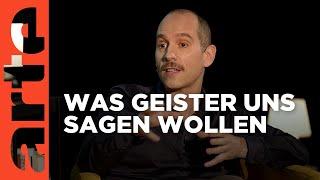 Was wollen Geister von uns Menschen? | Offene Ideen | ARTE