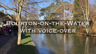 4K walk through Bourton on the Water with voice-over.