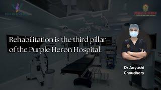 Rehabilitation is the third pillar of the Purple Heron Hospital.