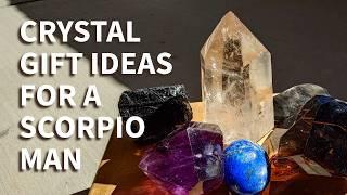 DON'T MISS OUT! Scorpio Man Crystal Gift Ideas You Need to Know