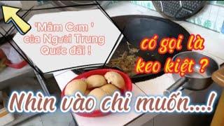 68.Nghe nói Người Trung Quốc kéo kiệt đãi cơm chẳng có gì để ăn ? nhìn thôi đã no ! và sự thật.