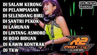 DJ FULL ALBUM TRENDING 2024 || SALAM KERONG VIRALL KARNAVAL BY R2 PROJECT