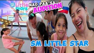 NAG AUDITION SA SM LITTLE STAR | FULL SUPPORT ANG DADDY | NAKAKA PROUD KA PARTIDA NAKA PAA PA