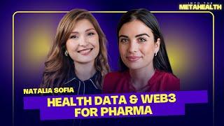 The Future of Health Data: Insights from Web3 Advocate Natalia Sofia