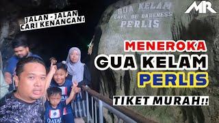 TAHUN MELAWAT PERLIS | Meneroka Gua Kelam