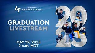 2025 United States Air Force Academy Graduation Ceremony