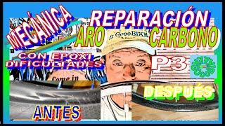 REPARACION ‍ARO DE CARBONO P3 DIFICULTADES Y TERMINACION