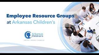 Employee Resource Groups at Arkansas Children's