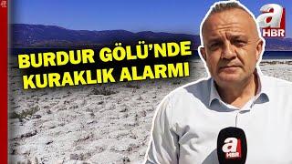 Burdur Gölü'nün Yüzde 47'si Kurudu l A Haber