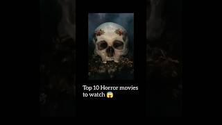 Top 10 horror movies to watch #top10 #top10movies #top10horrormovies #horror #shortsfeed #shorts