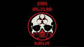 Chaos Wasteland - Bloodlust (EP, 2020)