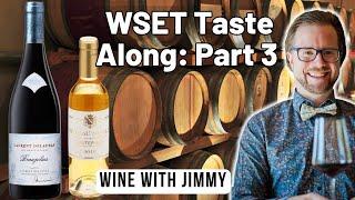 Taste Along with Jimmy Part 3: WSET Level 3 for USA | Expert Wine Exam Preparation