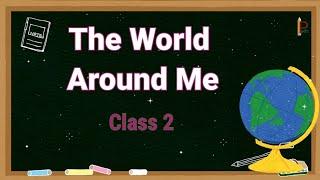 The World around us || Evs Class 2 || worksheet