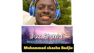 (Juzz Amma)  from || Surah An Naba to Surah An Nas || English Translation by Muhammad okasha Badjie