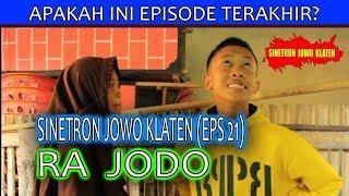 Sinetron Jowo Klaten: "RA JODO" (Eps. 21)