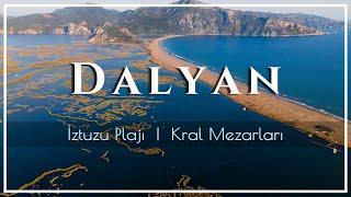 DALYAN - İztuzu Plajı & Kral Mezarları - Muğla | Drone 4K