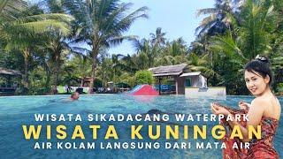 Wajib Kesini !! Wisata Kolam Renang Sikadacang Waterpark Permata Tersembunyi di Kuningan Jawa Barat