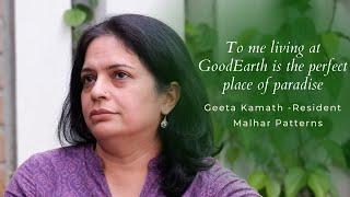 GoodEarth Resident Speaks - Geeta Kamath