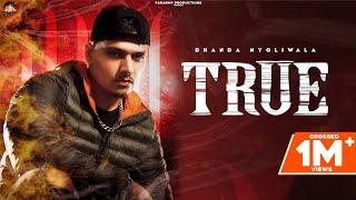 True (Full Video) | Dhanda Nyoliwala | New Haryanvi Songs Haryanavi 2021