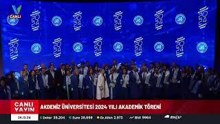 AKDENİZ ÜNİVERSİTESİ 2024 AKADEMİK TÖRENİ  26.12.2024