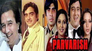 Why Rajesh Khana and Shatrugan Sinha rejected cult movie   Parvarish 1977.#amitabbachachan