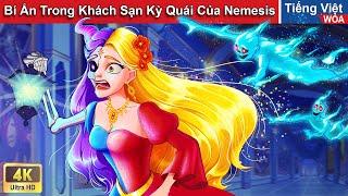 Bí Ẩn Trong Khách Sạn Kỳ Quái Của Nemesis  Truyện Cổ Tích Kỳ Bí | WOA Fairy Tales