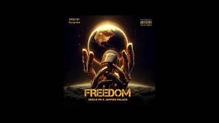 Jappies Palace -- FREEDOM (feat Uncle Pd) Official Audio----prod by E@zyman