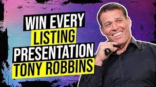 How to WIN EVERY Real Estate LISTING PRESENTATION - The Proven Psychology (Tony Robbins)