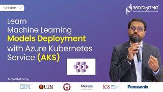 Machine Learning | Models Deployment with Azure Kubernetes Service (AKS) | 360DigiTMG