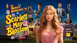 The Naughty Adventures of Scarlett May Blossom  - Trailer for New 2024 AI TV Series