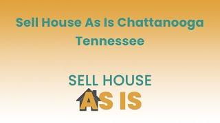 Sell House As Is Chattanooga Tennessee | (844) 203-8995