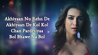 Akhiyaan De Kol (LYRICS) - Do Patti | Kriti S, Kajol, Shaheer S | Shilpa R, Tanishk B, Kausar M