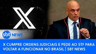 X cumpre ordens judiciais e pede ao STF para voltar a funcionar no Brasil | SBT News