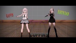 【MMD】Coffins HAPPY BIRTHDAY KerryOZ