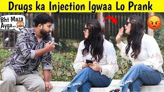 Drugs ka Injection lgwaa Lo Prank  || Prank To much Funny  || @sharikshah