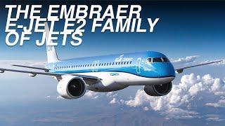 Embraer Expands E-Jet E2 Family of Commercial Jets | Industry News