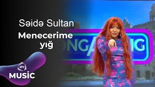 Səidə Sultan - Menecerimi yığ