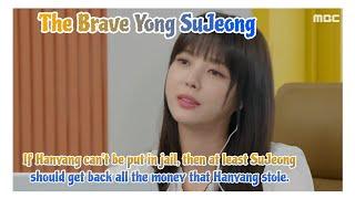 If Hanyang can't be put in jail, then at least SuJeong .. | Su-Ji And U-ri 수지맞은 우리e