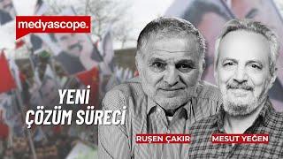 Yeni Çözüm Süreci: Bu sefer olur mu? | Ruşen Çakır & Mesut Yeğen