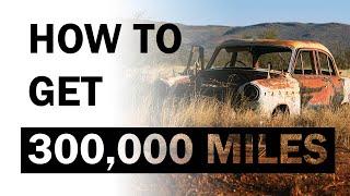 5 Tips to make your car last 300,000 miles