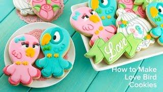 How to Make Love Bird Cookies