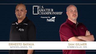 Ernesto Bayaua VS Sam Gilmer- 2024 U.S. Amateur Championship